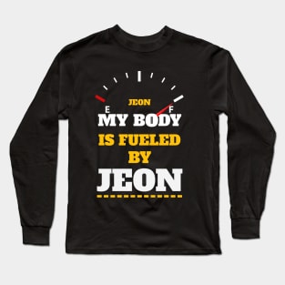 Sarcastic Saying - My Body Is Fueled By JEON - Funny Thanksgiving Quotes Gift Ideas For Korean Food Lovers Long Sleeve T-Shirt